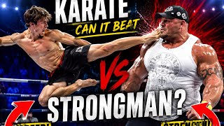 Can Karate Beat a Strongman?
