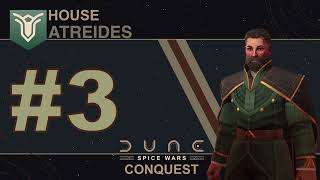 Dune Spice Wars ~ House Atreides ~ Ep #3  [No Commentary]