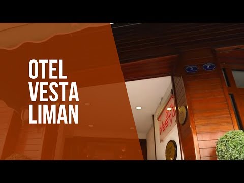 Otel Vesta Liman | Neredekal.com