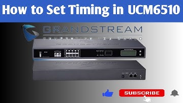 How to set system time in UCM5610 ||Time Settings in Grandstream UCM