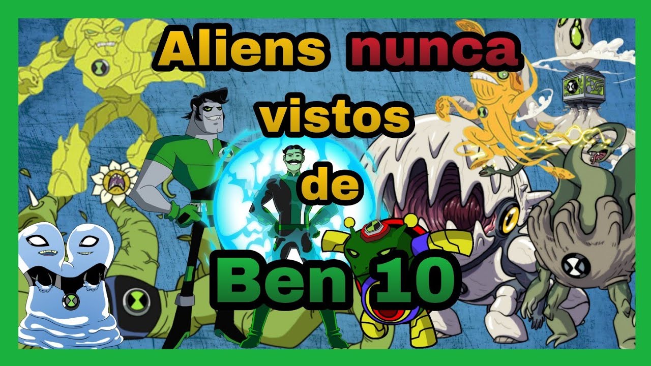 Aliens poco conocidos de Ben 10 (Canonicos y no Canonicos) Parte 1