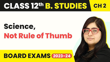 Science, Not Rule of Thumb - Principles of Management | Class 12 Business Studies Chapter 2