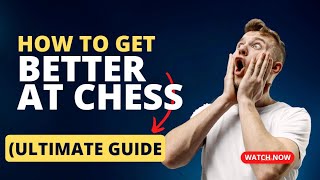 Change Your Chess Game FOREVER with These 5 Surprising Strategies!how to get better at chess