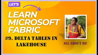 Microsoft Fabric - Know the basics of delta tables in Lakehouse