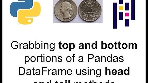 Grabbing Top and Bottom portions of a Pandas DataFrame using Head and Tail methods