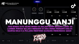 DJ JIKO RINDU KITO SAMO RINDU DI MALAM MANUNGGU JANJI STYLE BOOTLEG X TRETETET FULLBASS FIRDA FVNKY