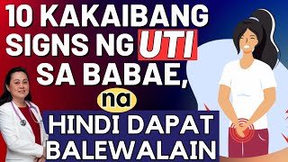 10 Kakaibang Signs ng UTI sa Babae, Na Hindi Dapat Balewalain. - By Doc Liza Ramoso-Ong