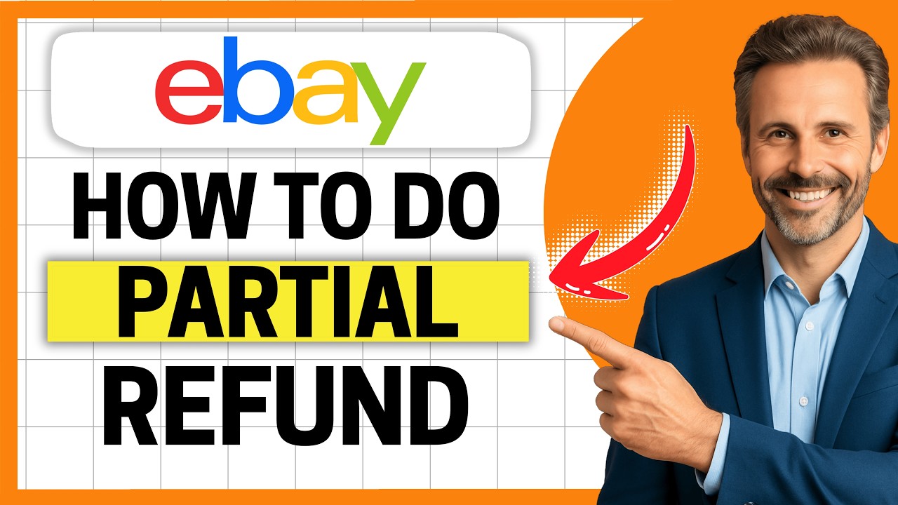 How to Do a Partial Refund on eBay [Easy Guide] - YouTube