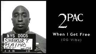 2Pac "When I Get Free" (OG Vibe Death Row Version)