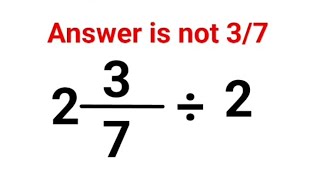 2(3/7) Γ· 2 Jawabannya bukan 3/7. Bisakah kamu menyelesaikan tes IQ ini? #matematika #matematikace... 2(3/7) Γ· 2 Jawabannya bukan 3/7. Bisakah kamu menyelesaikan tes IQ ini? #matematika #matematikace...