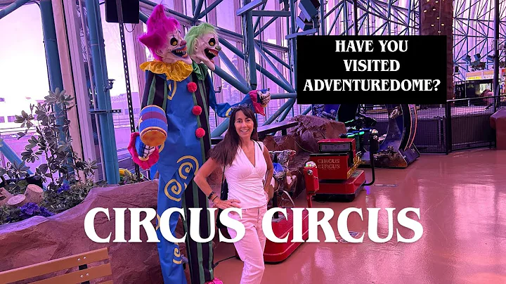 AdventureDome at Circus Circus: Worth a Visit🤡?!?