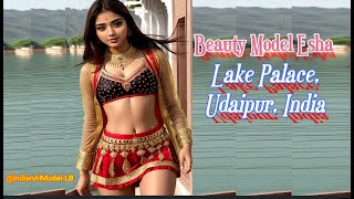 AI ArT Lookbook 💎Esha's Fashion Style-Lakeside Majesty Chic💕Lake Palace, Udaipur, India❤️