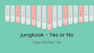 Jungkook - Yes or No | Easy Kalimba Tab | Keylimba Tutorial Resimi