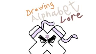 X |Drawing Alphabet Lore|