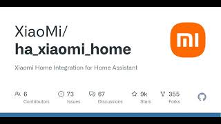 GitHub - XiaoMi/ha_xiaomi_home: Xiaomi Home Integration for Home Assistant