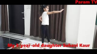 My 5-Year-Old Daughter Suhavi Kaur, International Yoga Day