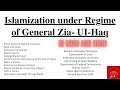 Islamization under regime of general zia uihaq regime of general zia uihaq general zia uihaq