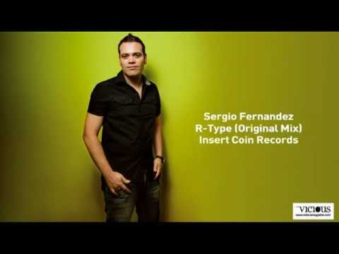 Sergio Fernandez - R-Type (Original Mix) Insert Co...
