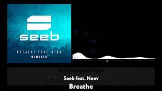 Seeb - Breathe ft. Neev (Montley Crew remix)