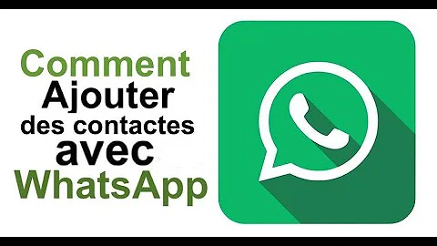 Comment ajouter contact WhatsApp sur tablette ?