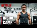 NETFLIX UNCUT: Manny Pacquiao's Savage Training Before Floyd Mayweather Fight | Episode 1