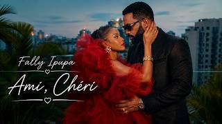 Fally Ipupa – Ami, Chéri ❤️ | Clip Officiel