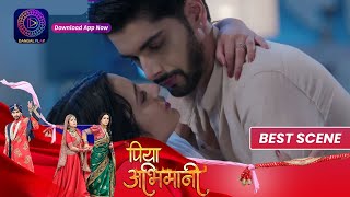 अवंतिका और अगस्त्य की नोकझोक। | Piya Abhimaani  | Best Scene   DangalTV