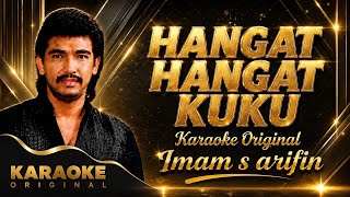Hangat hangat kuku karaoke original ( imam s arifin )