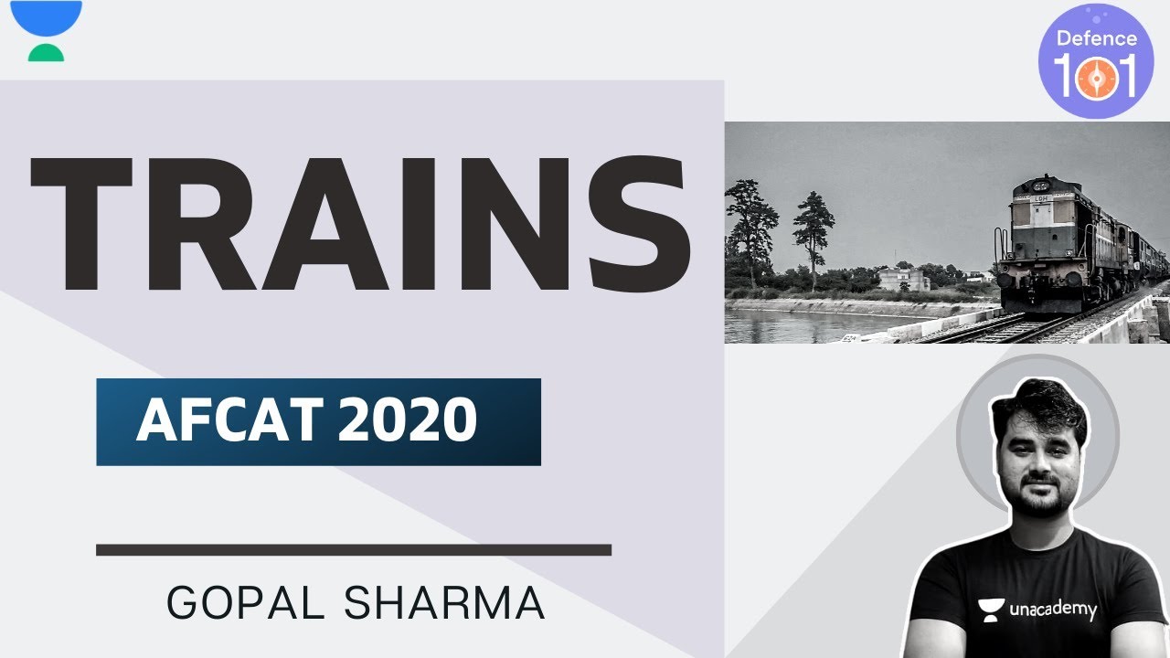 Trains (Part -2) 🚋 | Mathematics for AFCAT 2020 | Gopal Sharma