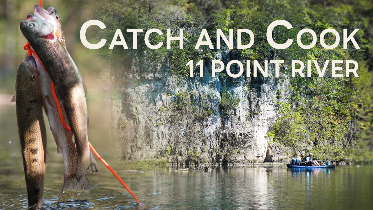 Catch & Cook | Kayak Camping the Eleven Point River