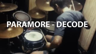Paramore - Decode - Drum Cover