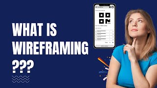 What is Wireframing A Complete Introduction