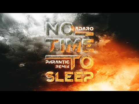 Adaro - No Time To Sleep