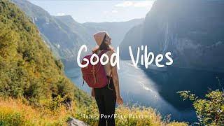 Download Lagu Good Vibes 🌸 Chill music to start your day | Best Indie/Pop/Folk/Acoustic Playlist MP3 Download Lagu Good Vibes 🌸 Chill music to start your day | Best Indie/Pop/Folk/Acoustic Playlist MP3