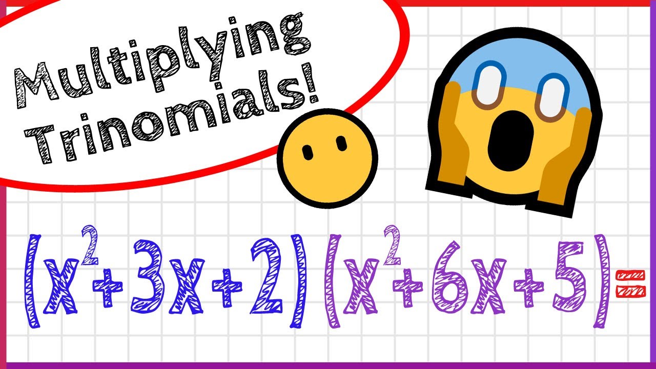 how-to-multiply-trinomials-youtube