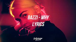 Bazzi - Why? (LYRICS)