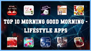 Top 10 Morning Good Morning Android Apps screenshot 5
