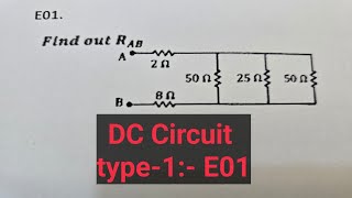1.1.E01: DC Circuit type-1 Series parallel circuit  Tesla v-1, 4th Edition, E-01 #eee #resistance