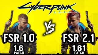 FSR 1.0 vs FSR 2.1 in Cyberpunk 2077 Patch 1.6 vs 1.61 | All Settings | Low graphics