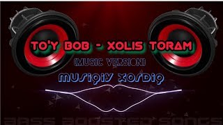 Raqsga marxamat!! To'y bob -Xolis toram(music version) | Шух кушиклар - Холис торам