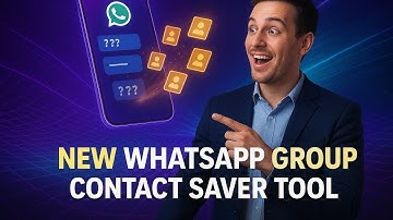 New WhatsApp Group Contact Saver Tool | Save 5000+ Numbers Automatically