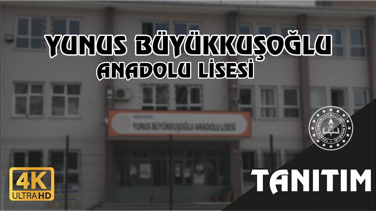 Yunus Büyükkuşoğlu Anadolu Lisesi Tanıtım Filmi 4K 2025