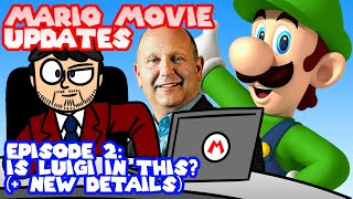 Mario Movie Updates - Episode 2 - IS LUIGI IN THIS? (PLUS NEW DETAILS)