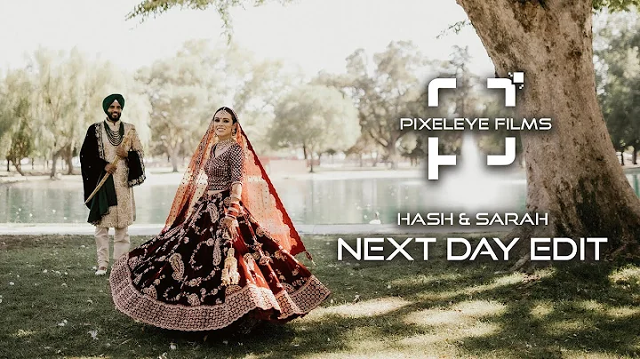 Hash & Sarah | Next Day Edit | PixelEye Films