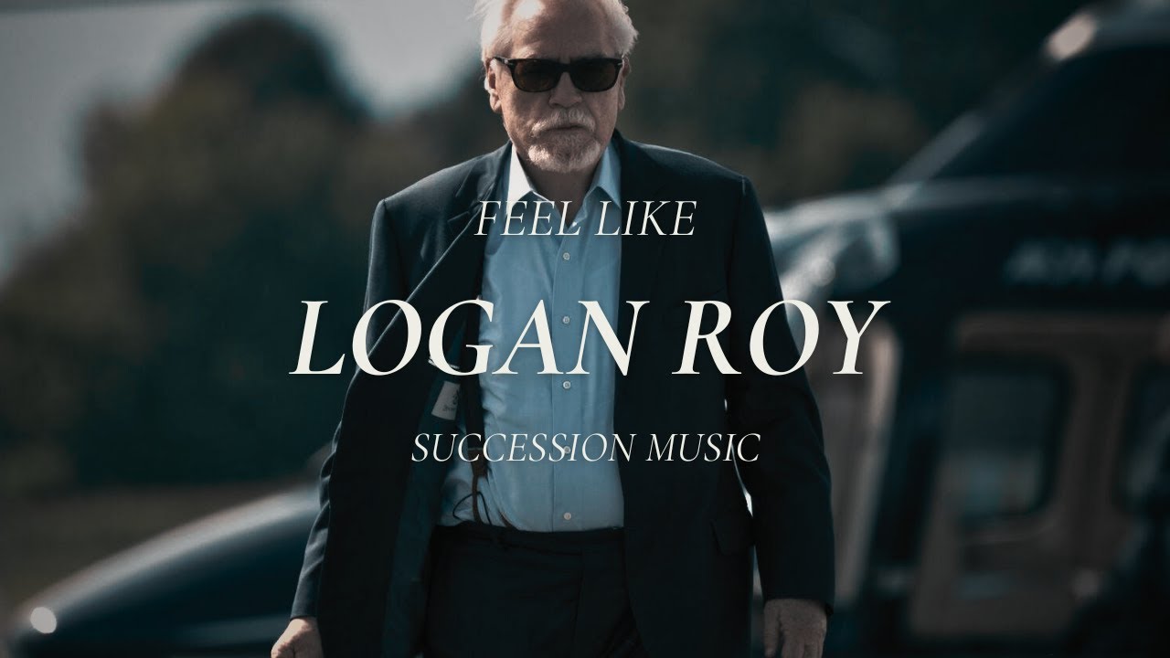 Playlist to Feel Like Logan Roy | Old Money Music | Businessman