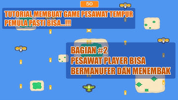 Tutorial Membuat Game Scratch "Perang Pesawat Tempur" untuk Pemula | #2 Manufer dan Menembak