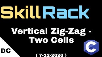 skillrack daily challenge | Vertical Zig-Zag - Two Cells | 7-12-2020