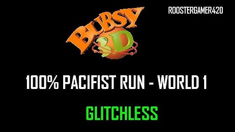 Bubsy 3D: Furbitten Planet - 100% Pacifist Run - World 1 (GLITCHLESS)