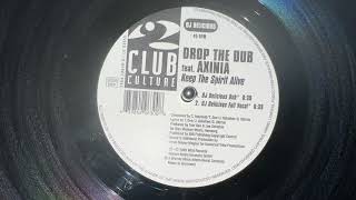 Drop The Dub - Keep The Spirit Alive (DJ Delicious Dub)