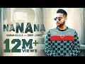 Karan Aujla I NA NA NA (Full Video) | Deep Jandu | Rupan Bal | Latest Punjabi Songs 2019